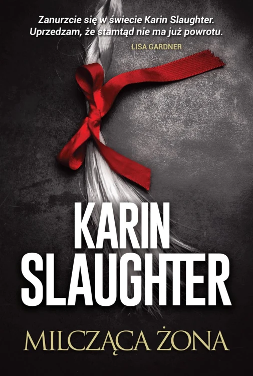 Milcząca żona, Karin Slaughter