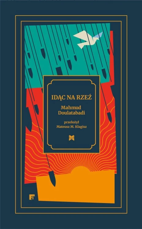 Idąc na rzeź wyd. 2026, Mahmud Doulatabadi