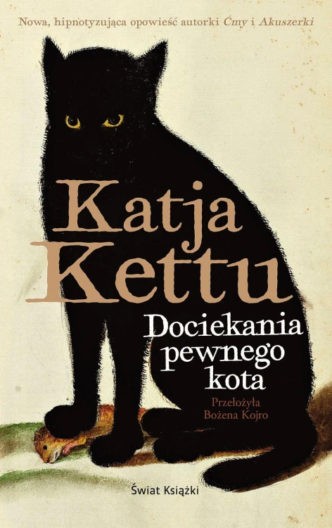 Dociekania pewnego kota, Katja Kettu