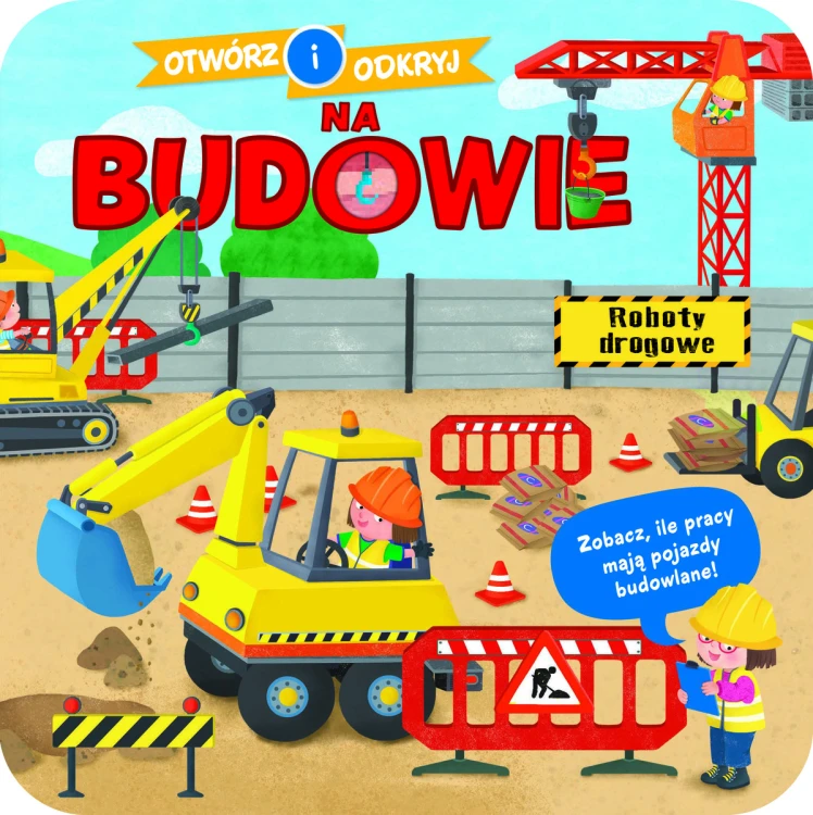 Na budowie. Otwórz i odkryj, Opracowanie zbiorowe