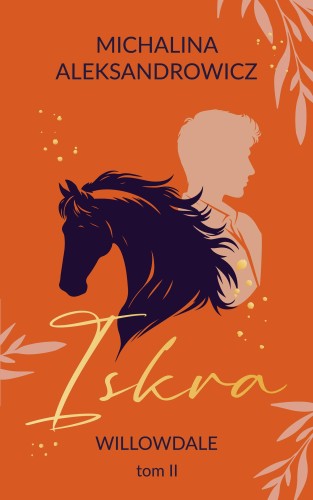 Iskra. Willowdale. Tom 2, Michalina Aleksandrowicz