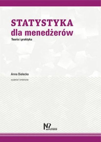 Statystyka dla menedźerów, Anna Bielecka