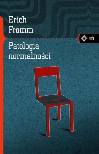Patologia normalności, Erich Fromm