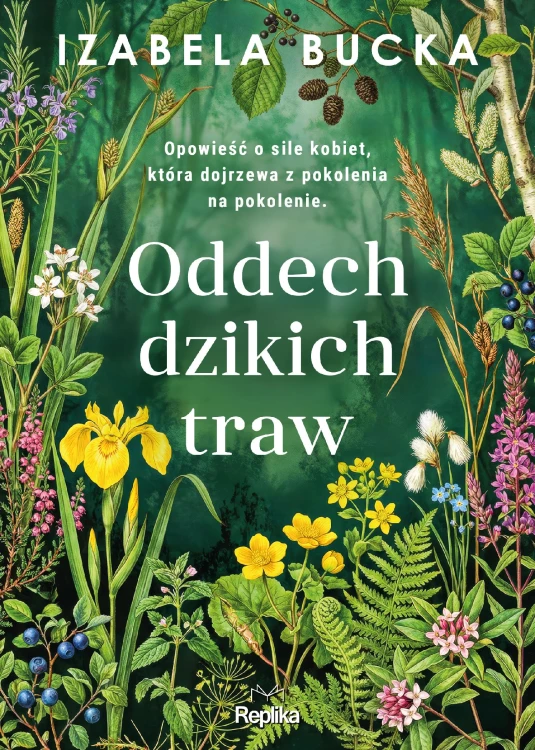 Oddech dzikich traw, Izabela Bucka