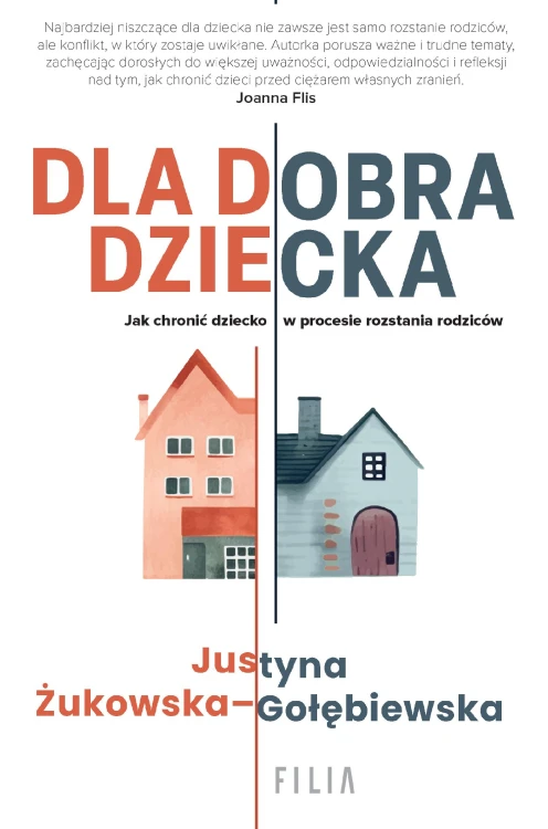 Dla dobra dziecka, Justyna Żukowska-Gołębiewska