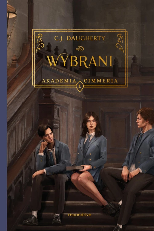 Wybrani. Akademia Cimmeria. Tom 1, C.J. Daugherty