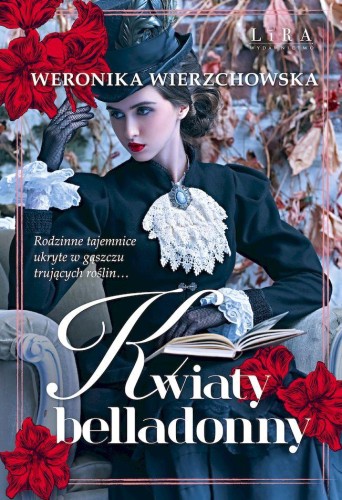 Kwiaty belladonny, Weronika Wierzchowska
