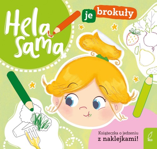 Hela sama je brokuły, Kamila Gurynowicz