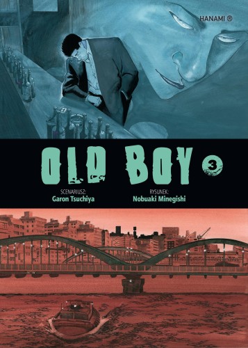 Old Boy. Tom 3, Garon Tsuchiya,Nobuaki Minegishi