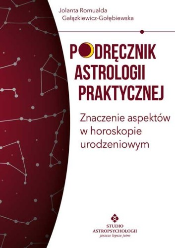 Podręcznik astrologii praktycznej. Znaczenie...