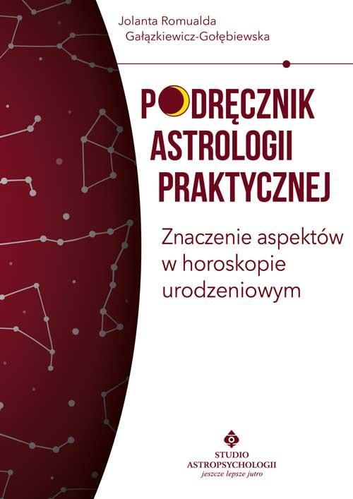 Podręcznik astrologii praktycznej. Znaczenie...