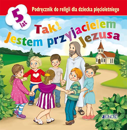 Religia Tak! Jestem przyjacielem Jezusa...