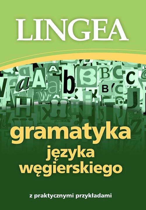Gramatyka języka węgierskiego z praktycznymi...