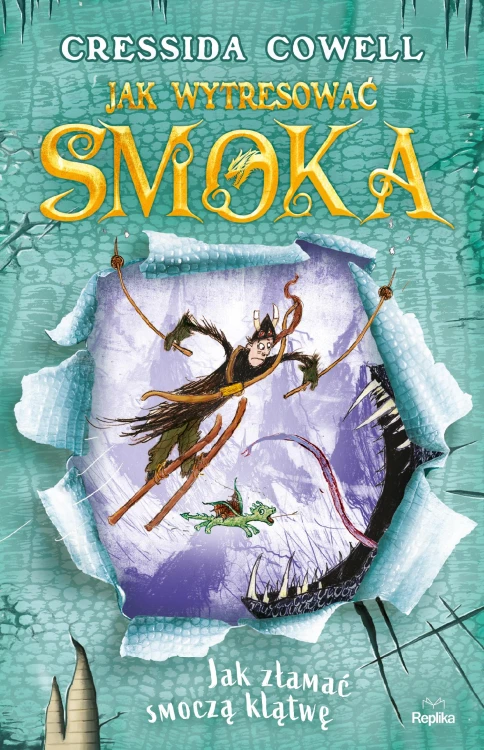 Jak złamać smoczą klątwę. Jak wytresować...