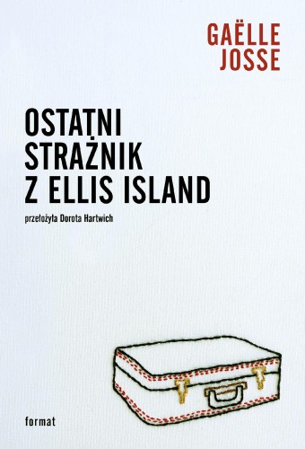 Ostatni strażnik z Ellis Island, Gaëlle Josse