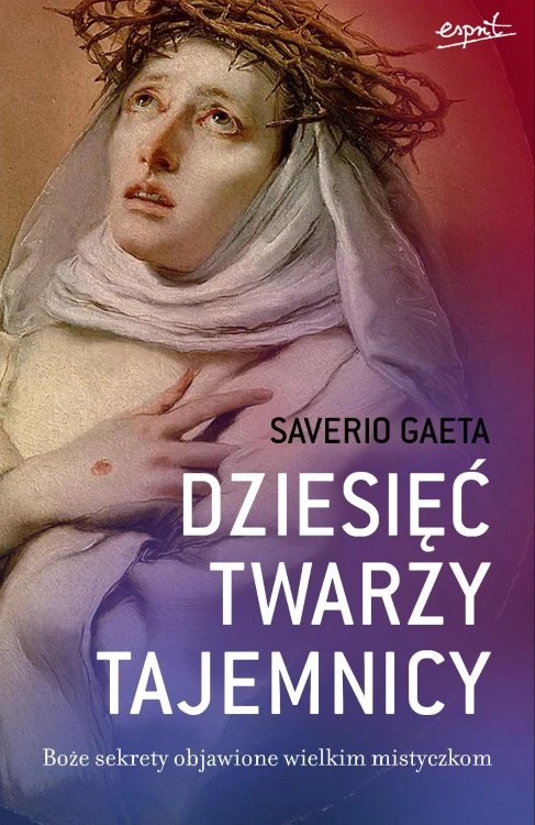 Dziesięć twarzy tajemnicy. Boże sekrety...