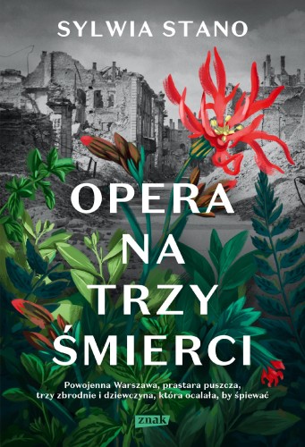 Opera na trzy śmierci, Sylwia Stano