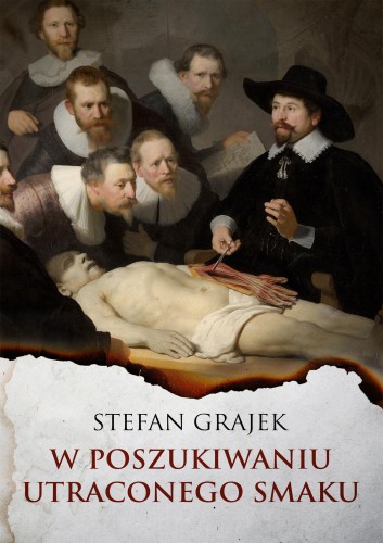 W poszukiwaniu utraconego smaku, Stefan Grajek