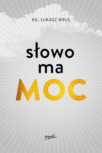 Słowo ma moc, Łukasz Brus