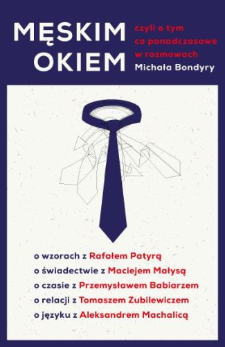 Męskim okiem, Michał Bondyra
