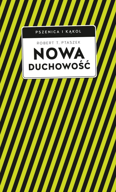 Nowa duchowość, Robert T. Ptaszek