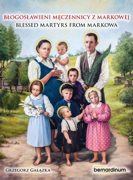 Błogosławieni męczennicy z markowej. Blessed...