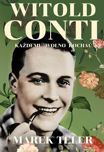 Witold Conti. Każdemu wolno kochać, Marek Teler