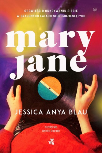 Mary Jane, Jessica Anya Blau