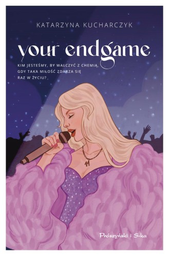 Your Endgame, Katarzyna Kucharczyk