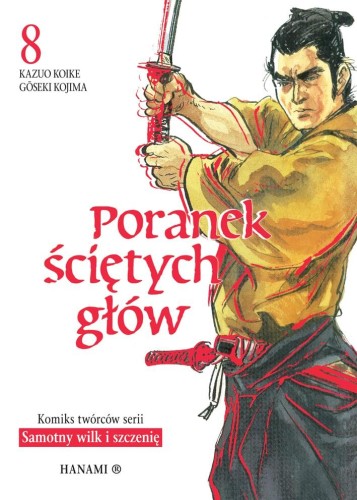 Poranek ściętych głów. Tom 8, Kazuo Koike