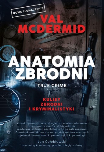 Anatomia zbrodni. True crime. Kulisy zbrodni i...