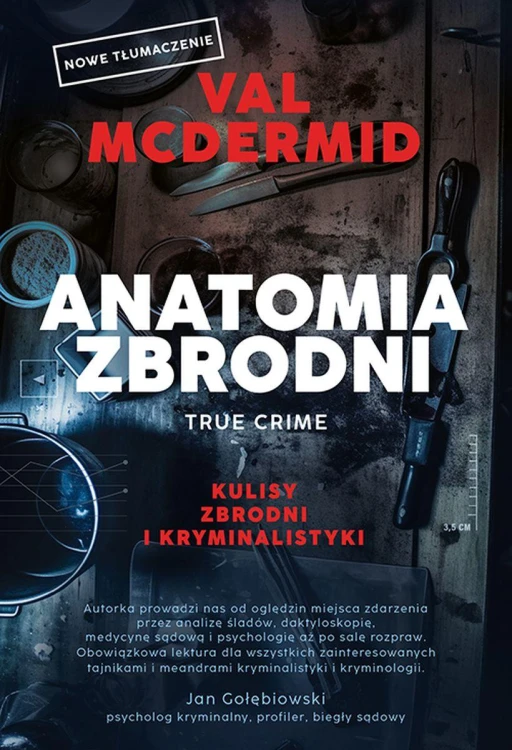 Anatomia zbrodni. True crime. Kulisy zbrodni i...