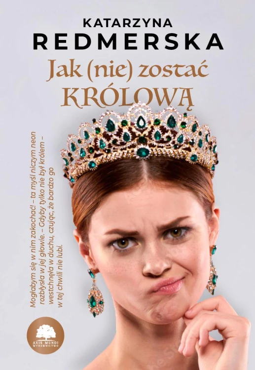 Jak nie zostać królową. Tom 1, Katarzyna Redmerska