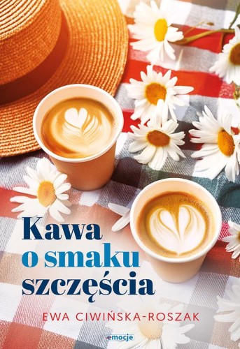 Kawa o smaku szczęścia, Ewa Ciwińska-Roszak