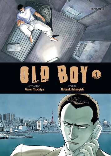 Old Boy. Tom 1, Garon Tsuchiya,Nobuaki Minegishi