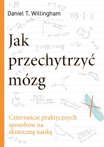 Jak przechytrzyć mózg. Czternaście...