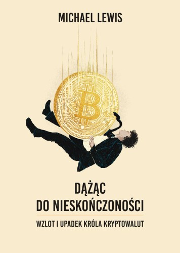 Dążąc do nieskończoności. Wzlot i upadek króla...