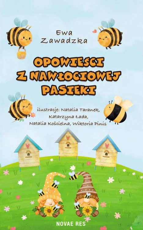 Opowieści z Nawłociowej Pasieki, Ewa Zawadzka