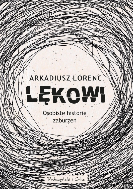Lękowi. Osobiste historie zaburzeń