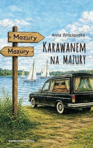 Karawanem na Mazury, Anna Wrocławska
