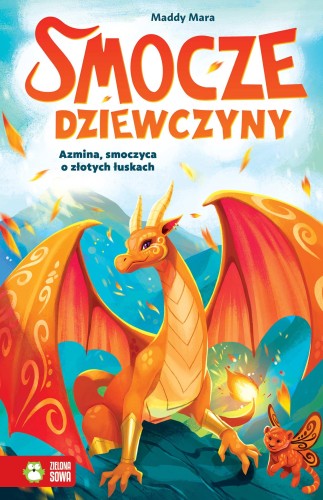 Azmina, smoczyca o złotych łuskach. Smocze...