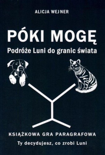 Póki mogę. Podróże Luni do granic świata....