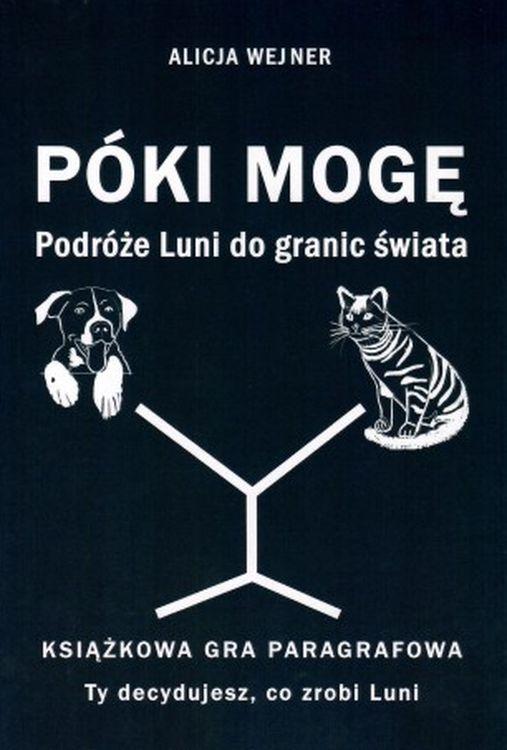 Póki mogę. Podróże Luni do granic świata....