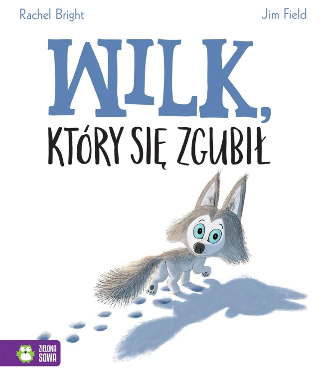 Wilk, który się zgubił, Rachel Bright