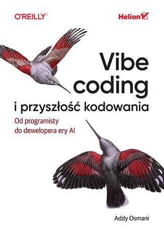 Vibe coding i przyszłość kodowania. Od...