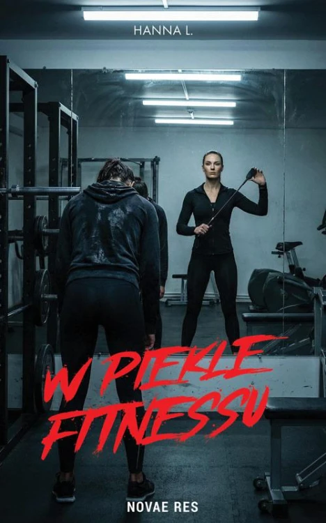 W piekle fitnessu, Hanna L.
