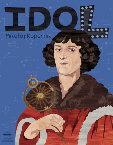 Idol. Mikołaj Kopernik, Justyna Styszyńska