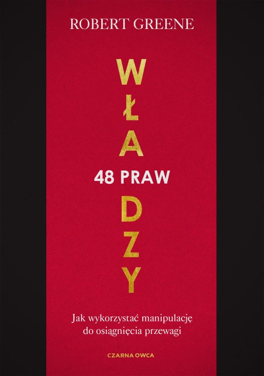 48 praw władzy. Jak wykorzystać manipulację do...