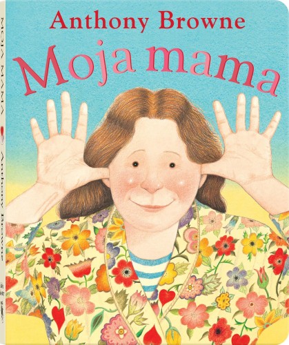 Moja mama wyd. 2023, Anthony Browne