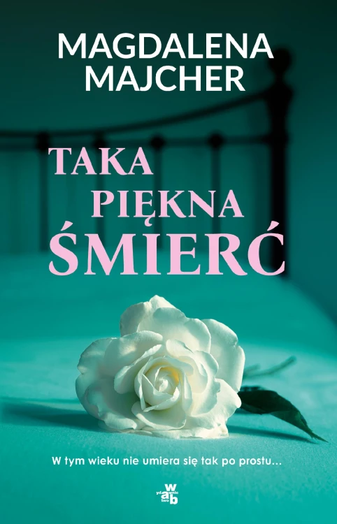 Taka piękna śmierć, Magdalena Majcher